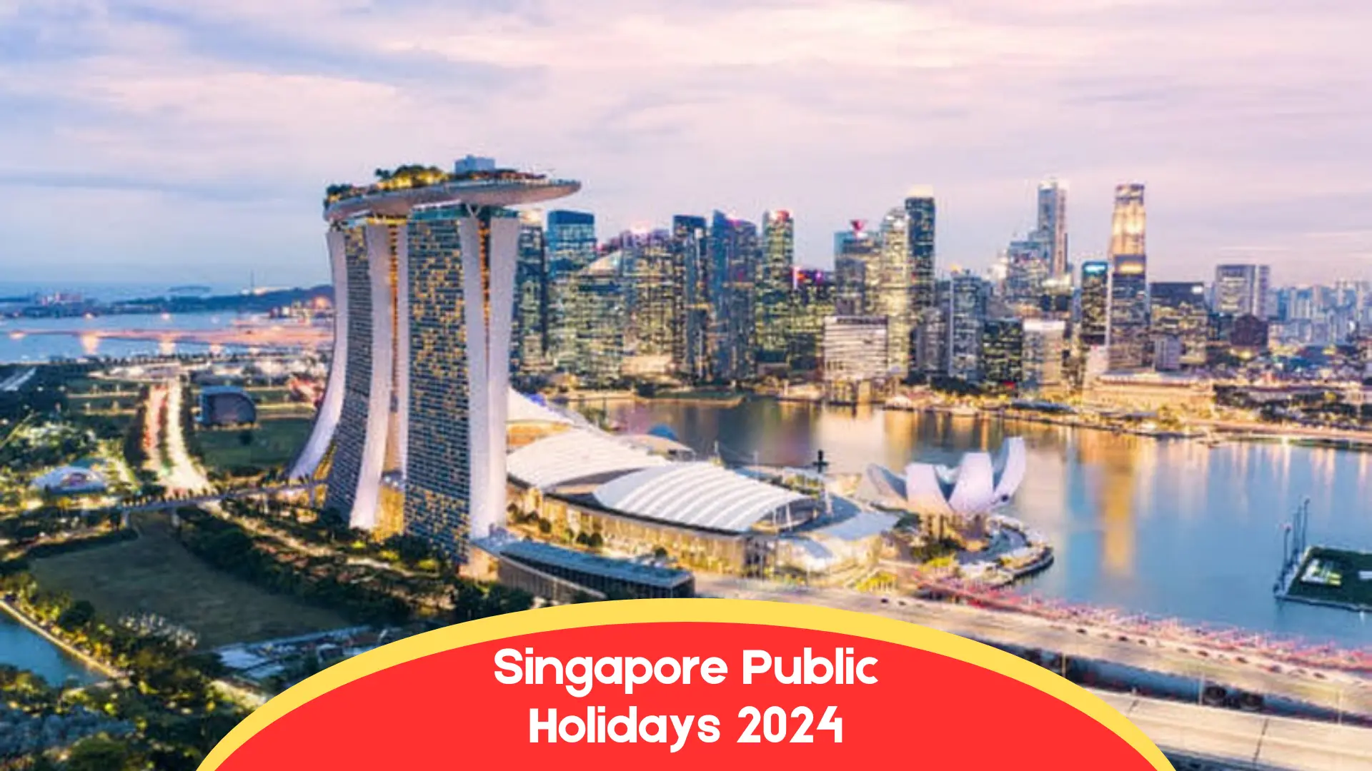 SINGAPORE PUBLIC HOLIDAYS 2024